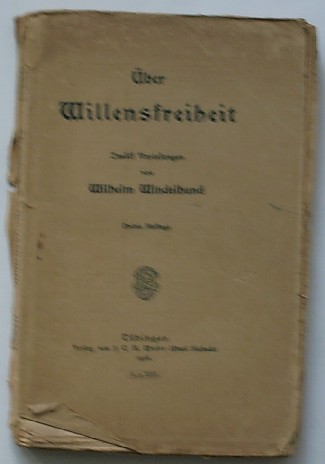 WINDELBAND, WILHELM, - Uber Willensfreiheit. Zwolf Vorlesungen.