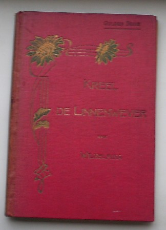 WILHELMINA, - Kreel, de linnenwever.