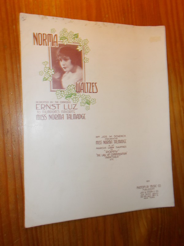 (NORMA TALMADGE), - Norma Waltzes. Dedicated by the composer Ernst Luz to Filmdom`s favorite Miss Norma Talmadge.