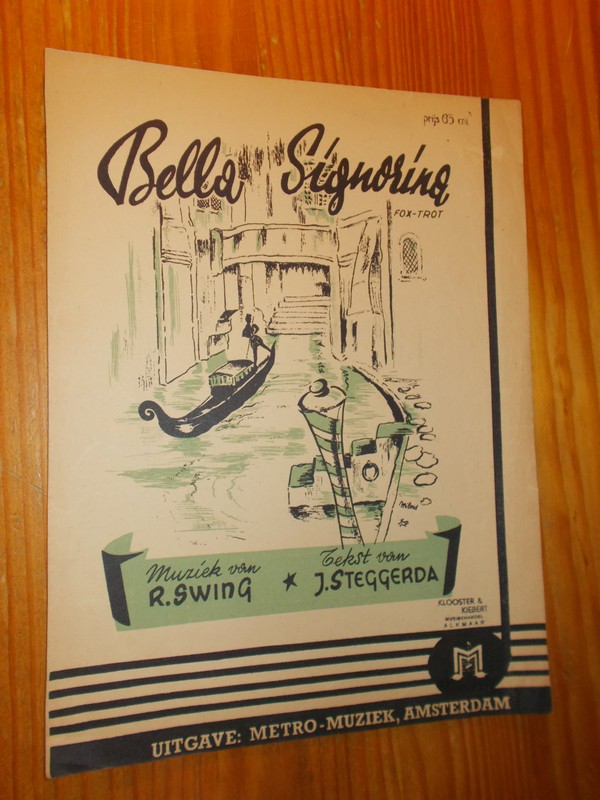 SWING, R. & STEGGERDA, J., - Bella Signorina. Fox-trot.