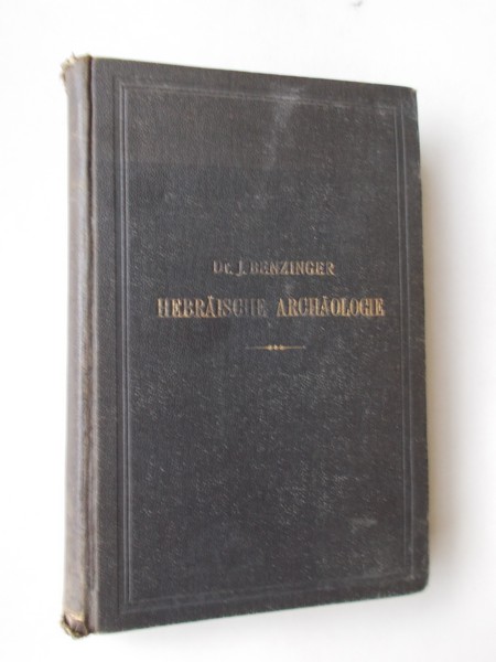 BENZINGER, DR. J., - Hebraische archaologie.