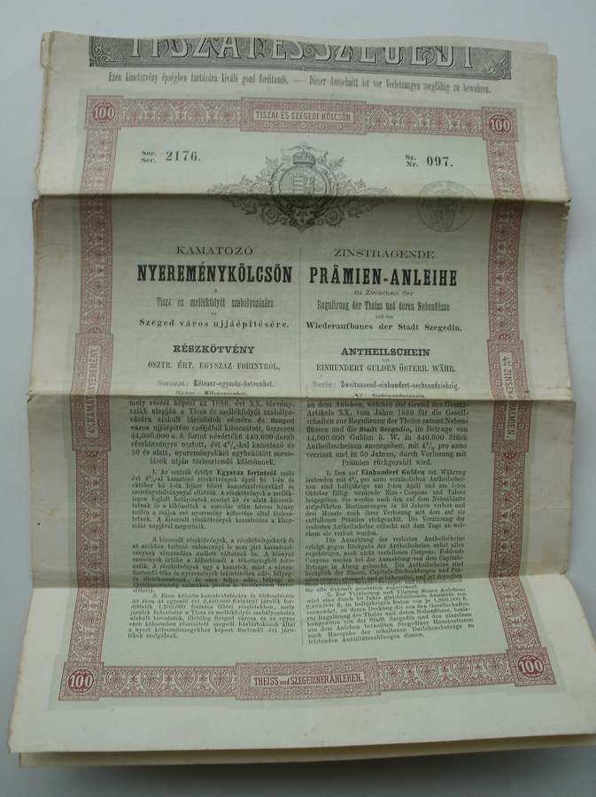 antique stock. - (Tisza, Szeged). Zinstragende Pramien Anleihe zu zwecken der Regulierung der Theiss und deren nebenflusse und des Wiederaufbaues der Stadt Szegedin. Antheilschein.