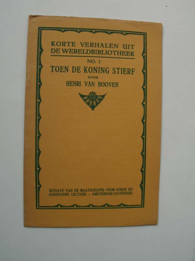BOOVEN, HENRI VAN, - Toen de koning stierf. Serie korte verhalen uit de Wereldbibliotheek no.1.