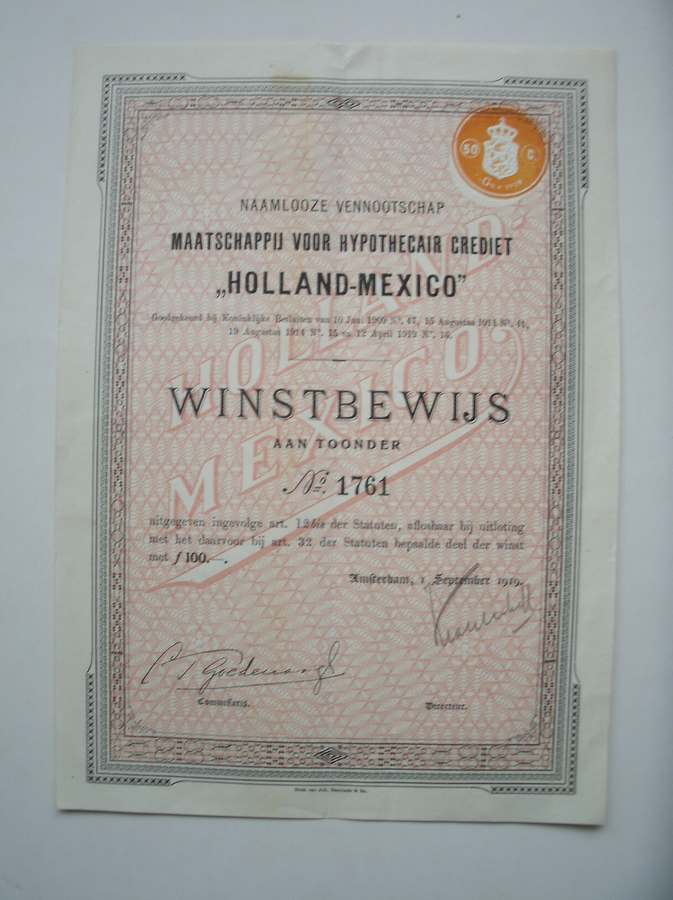 ANTIQUE STOCK. (Aandeel) - N.V. maatschappij voor hypothecaire crediet Holland Mexico. Winstbewijs aan toonder. fl.100,00.
