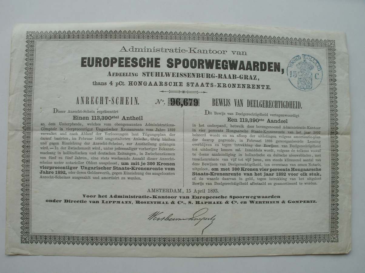 ANTIQUE STOCK. (Aandeel) - Administratie kantoor van Europeesche spoorwegwaarden, afdeeling Stuhlweissenburg-Raab-Graz thans 4pct Hongaarsche staats kronenrente. Anrecht Schein.