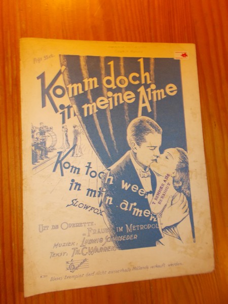 SCHMIDSEDER, LUDWIG & TH. C. WARRENS, - Komm doch in meine Arme. Kom toch weer in mijn armen. Uit de operette 