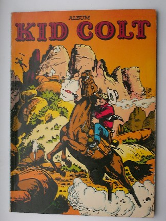 red. - Classics Western Album Kid Colt; Niemand ontkomt aan Ringo Barker.