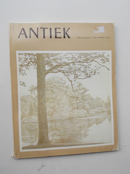 (ed.), - Antiek. Tijdschrift voor liefhebbers en kenners van oude kunst en kunstnijverheid.