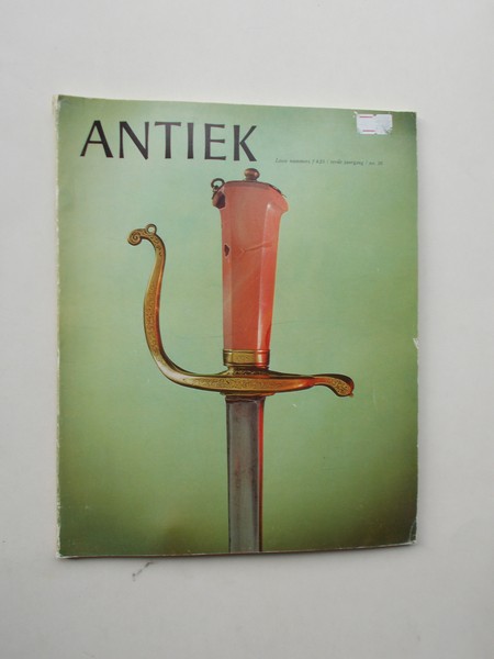 (ed.), - Antiek. Tijdschrift voor liefhebbers en kenners van oude kunst en kunstnijverheid.