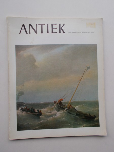 (ed.), - Antiek. Tijdschrift voor liefhebbers en kenners van oude kunst en kunstnijverheid.