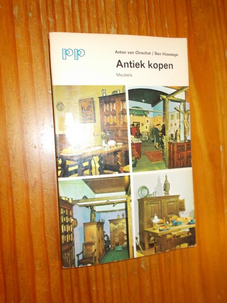 OIRSCHOT, ANTON VAN, - Antiek kopen. Meubels.