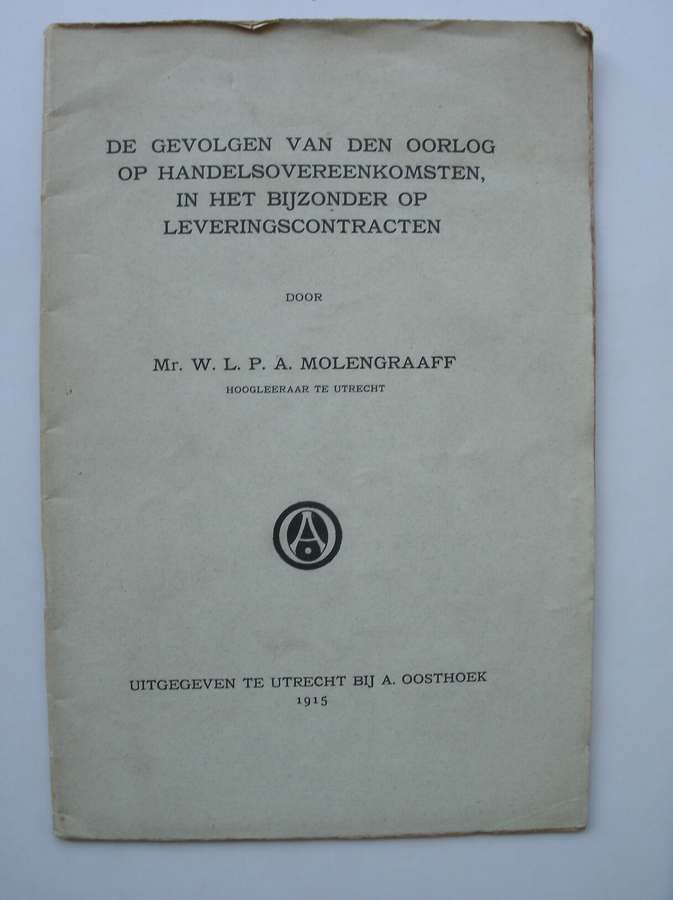 MOLENGRAAFF, W.L.P.A., - De gevolgen van den oorlog op handelsovereenkomsten, in het bijzonder op leveringscontracten.