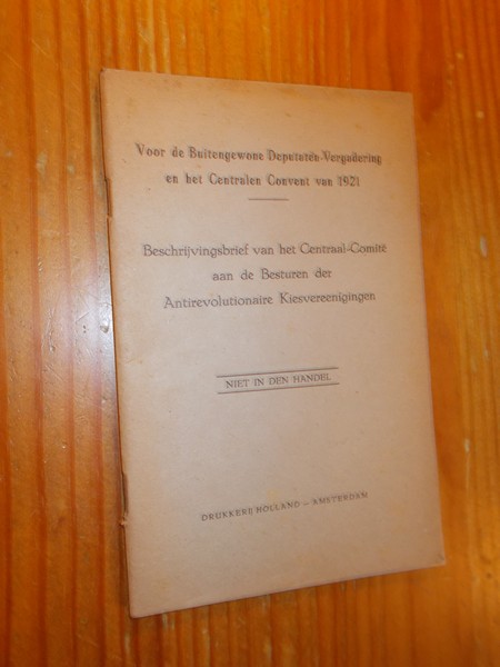 red. - Beschrijvingsbrief van het centraal comite aan de besturen der antirevolutionaire kiesvereenigingen.