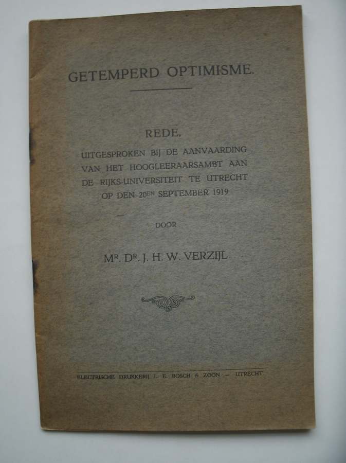VERZIJL, J.H.W., - Getemperd optimisme. Inaugurele Rede (..).