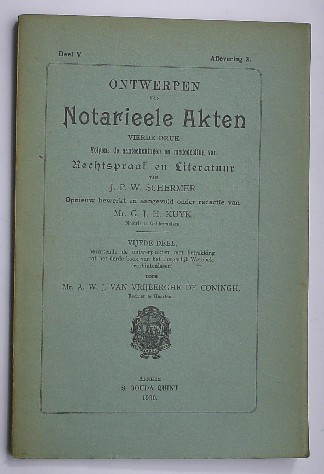 SCHERMER, J.P.W., - Ontwerpen van notarieele akten.