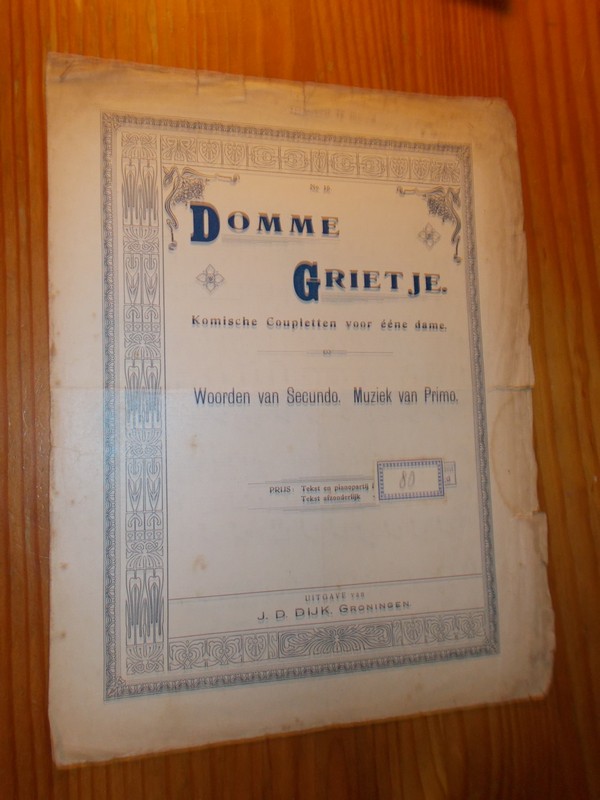 PRIMO & SECUNDO, - Domme Grietje. Komische coupletten voor eene dame.