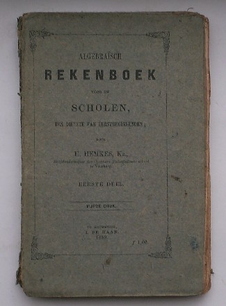 HEMKES KZ., E., - Algebraisch rekenboek voor de scholen, ten dienste van eerstbeginnenden.