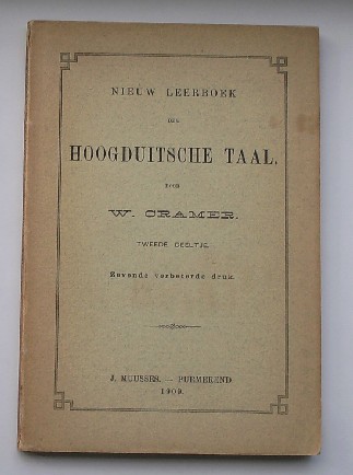 CRAMER, W., - Nieuw leerboek der Hoogduitsche taal.