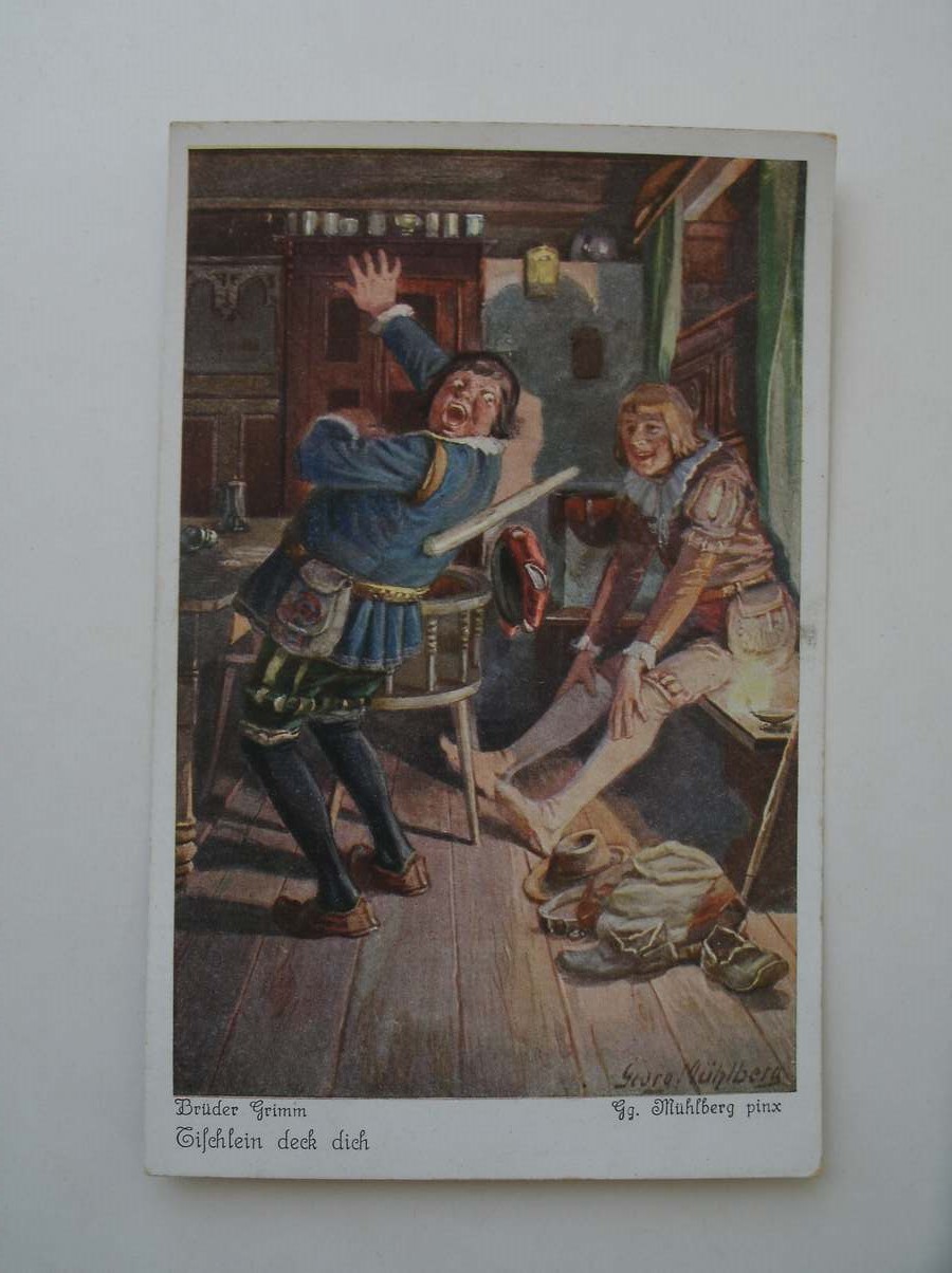postcard. ansichtkaart. postkarte. - Bruder Grimm. Eischlein deck dich. (Georg Muhlberg).
