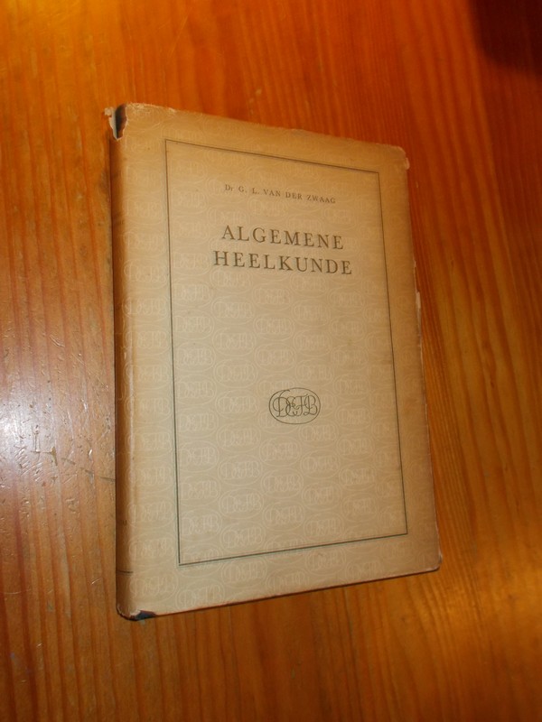 ZWAAG, G.L. VAN DER, - Algemene heelkunde.