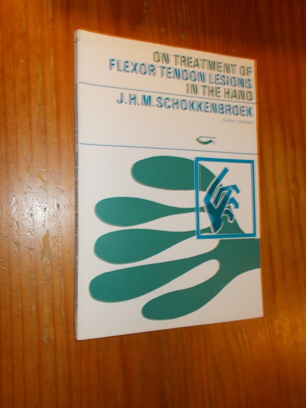 SCHOKKENBROEK, J.H.M., - On treatment of flexor tendon lesions in the hand.