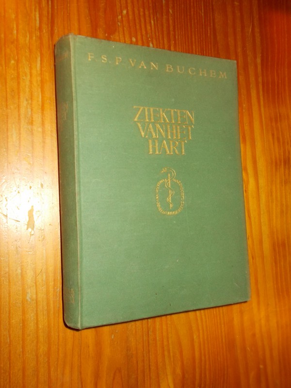 BUCHEM, F.S.P. VAN, - Ziekten van het hart en de bloedvaten.