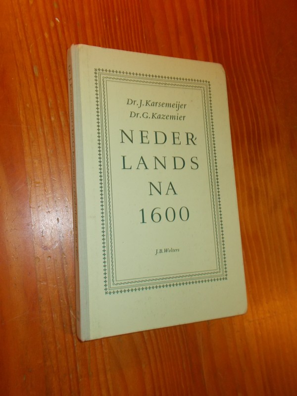 KARSEMEIJER, J., - Nederlands na 1600. Proza en poezie.