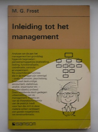 FROST, M.G., - Inleiding tot het management.
