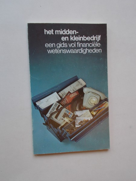 red. - Het midden- en kleinbedrijf. Een gids vol financiele wetenswaardigheden.