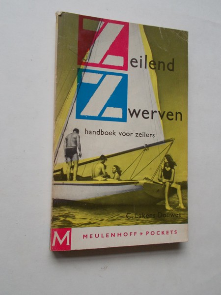 LAKENS DOUWES, C., - Zeilend zwerven. Handboek voor zeilers.