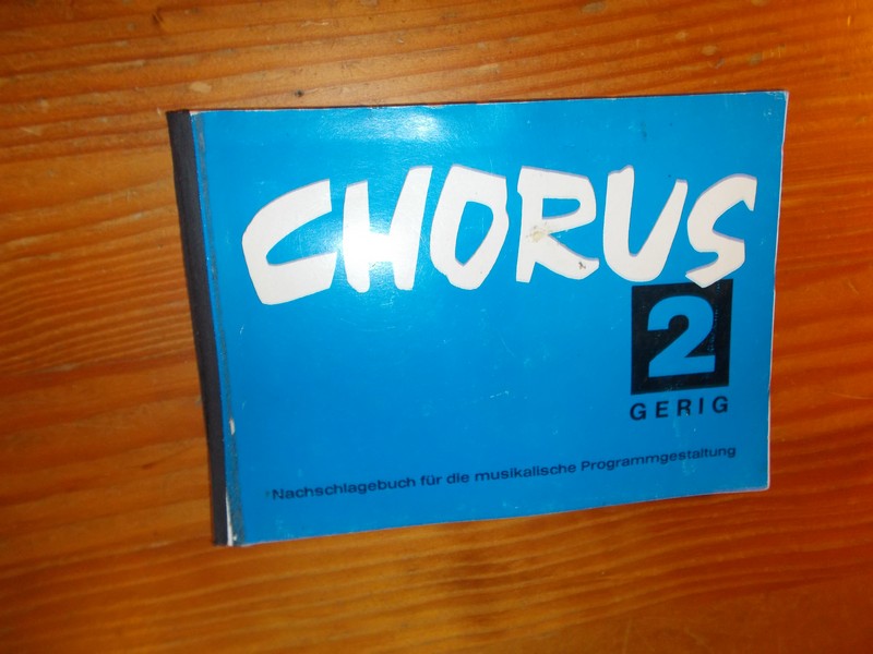 RED. - Chorus 2. Nachschlagebuch fuer die musikalische Programmgestaltung. (chorusbuch).