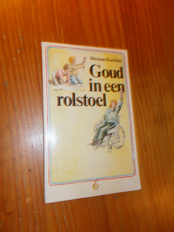 KOERHUIS, HERMAN, - Goud in een rolstoel.