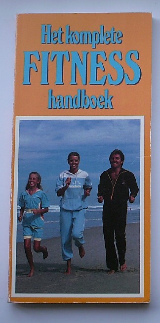red. - Het komplete fitness handboek.