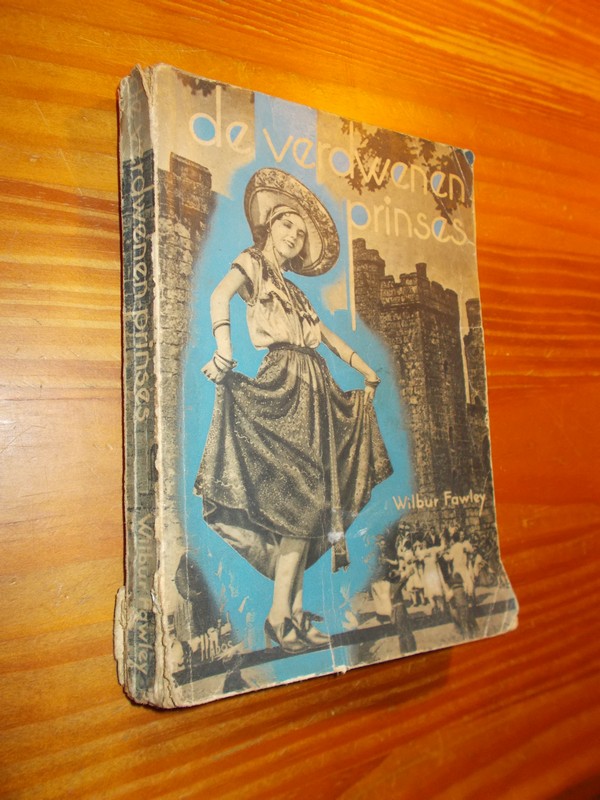 FAWLEY, WILBUR, - De verdwenen prinses.
