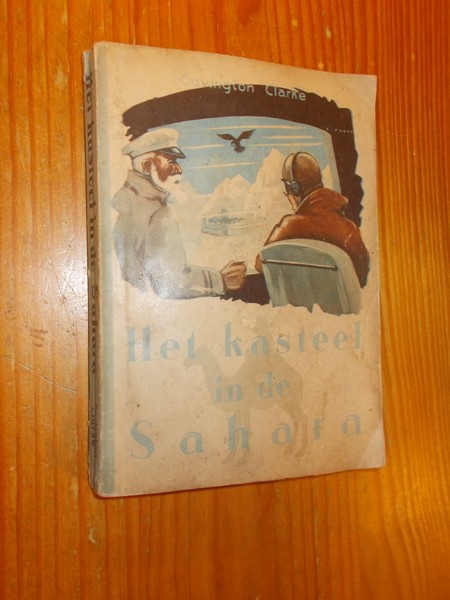 CLARKE, COVINGTON, - Het kasteel in de sahara.
