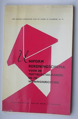 red. - Uniform rekeningschema voor de textieldetailhandel en de woninginrichting.