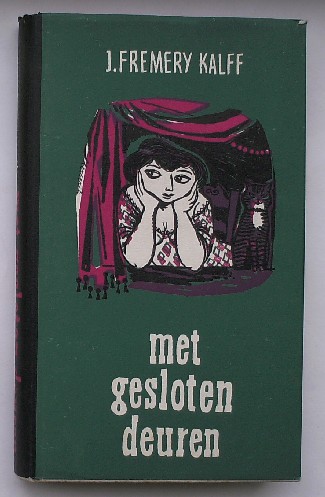 FREMERY KALFF, J., - Met gesloten deuren.