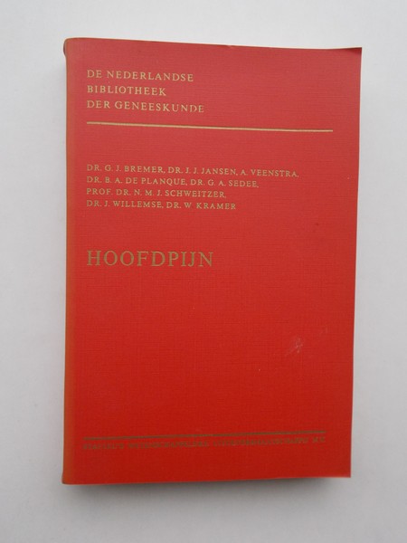 BREMER, G.J. (E.A.), - Hoofdpijn. De bibliotheek der Nederlandse Geneeskunde deel 59.
