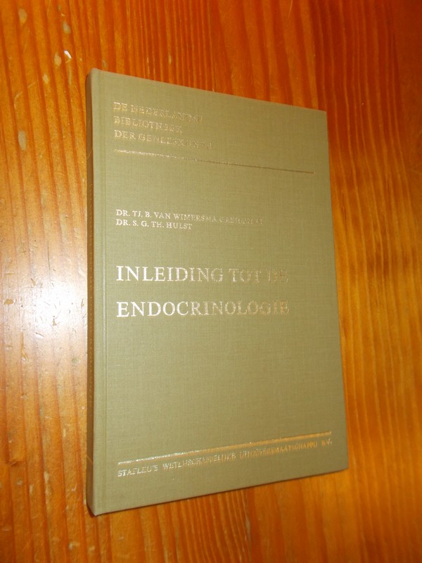 WIMERSMA GREIDANUS, TJ. B. VAN & S.G.TH. HULST, - Inleiding tot de endocrinologie. De Nederlandse bibliotheek der geneeskunde deel 97.