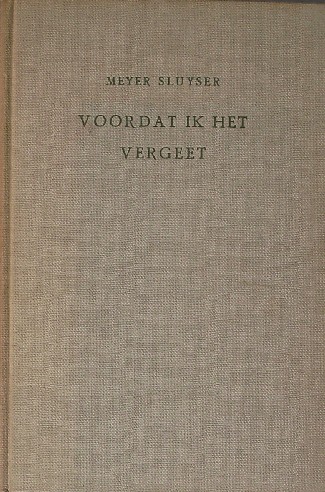 SLUYSER, MEYER, - Voordat ik het vergeet.