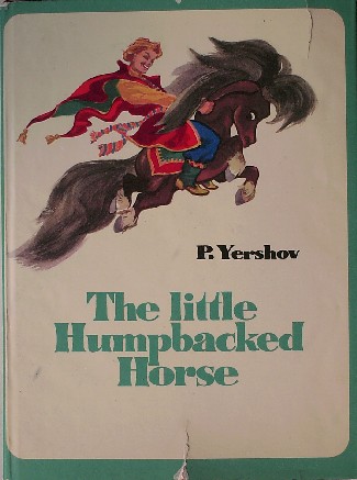 YERSHOV, P., - The little humpbacked horse.