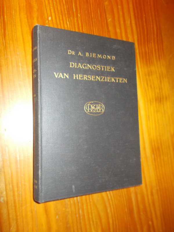 BIEMOND, DR. A., - Diagnostiek van hersenziekten.