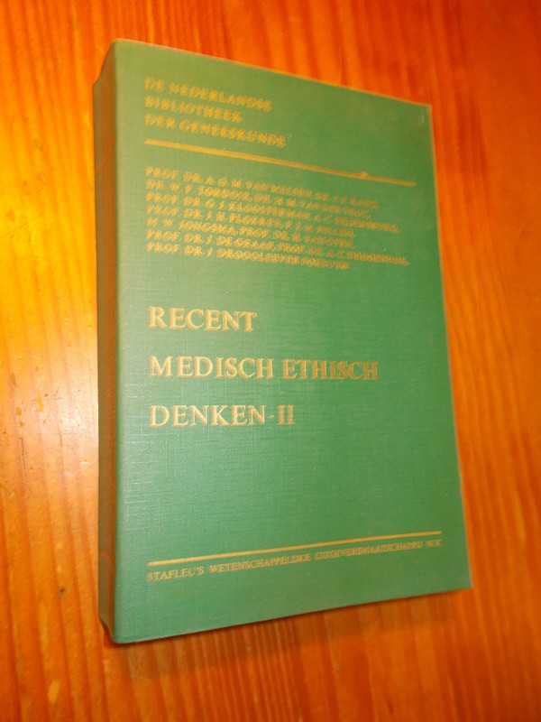 HERMANS, E.H. (RED.), - Recent medisch ethisch denken II. De Nederlandse bibliotheek voor geneeskunde deel 60.