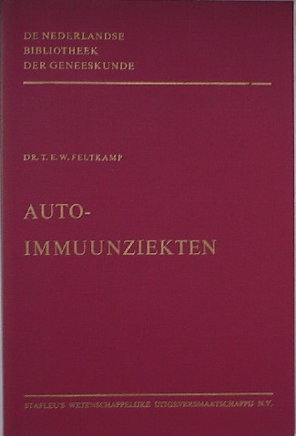 FELTKAMP, T.E.W., - Auto-Immuunziekten. De Nederlandse Bibliotheek der geneeskunde.
