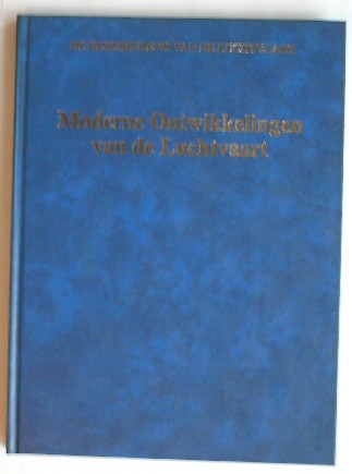 STAR BUSMANN, C.W. (RED.), - Moderne ontwikkelingen van de luchtvaart.
