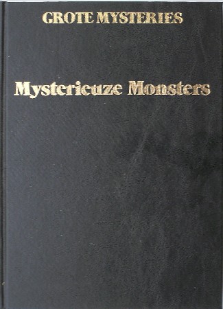 HOEK, K.A. VAN DEN (RED.), - Mysterieuze monsters. Serie grote mysteries.
