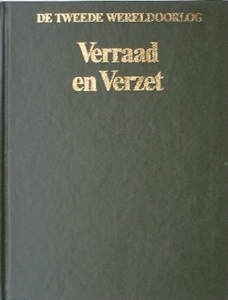HOEK, K.A. VAN DEN (RED.), - Verraad en verzet. Serie de Tweede Wereldoorlog.