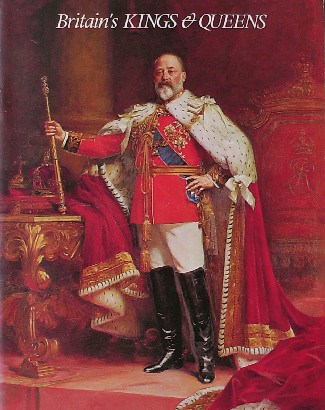 BELLEW, SIR GEORGE, - Britain`s kings and queens.