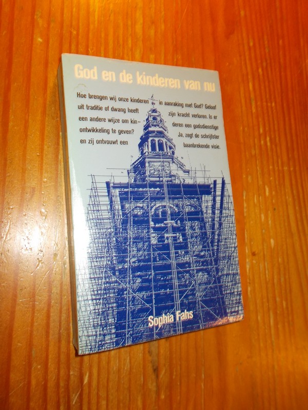 FAHS, SOPHIA, - God en de kinderen van nu.
