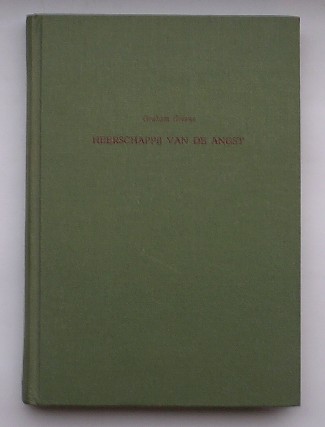 GREENE, GRAHAM, - Heerschappij van de angst.